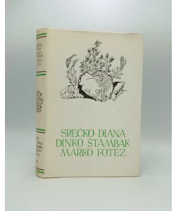 Srećko Diana, Dinko Štambak, Marko Fotez