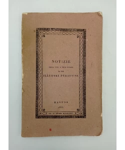 Notizie della vita e degli scritti di tre illustri Perastini