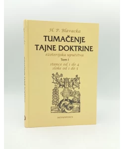 Tumačenje tajne doktrine, ezoterijska uputstva I