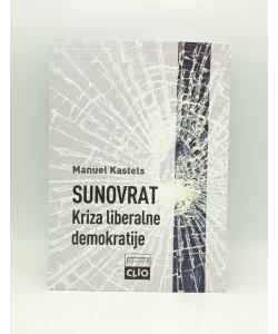 Sunovrat: kriza liberalne demokracije