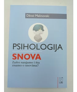 Psihologija snova - Zašto sanjamo i šta znamo o snovima?