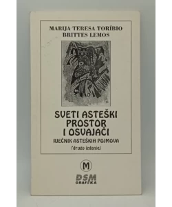 Sveti asteški prostor i osvajači