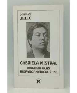 Gabriela Mistral: magijski glas hispanoameričke žene