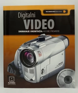 Digitalni video. Snimanje i montaža: Adobe Premiere
