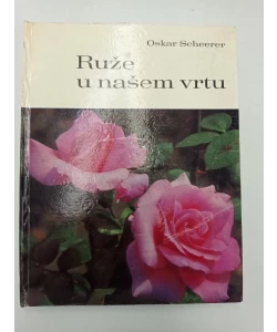 Ruže u našem vrtu
