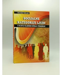 Socijalne kategorije ljudi u svjetlu islamskog učenja i pedagogije