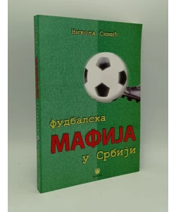 Fudbalska mafija u Srbiji