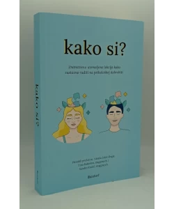 Kako si?
