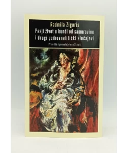 Pasji život u bundi od samurovine i drugi psihoanalitički slučajevi