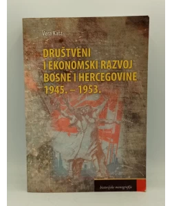 Društveni i ekonomski razvoj Bosne i Hercegovine 1945. - 1953.