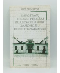Uspostava i pravni položaj Rijaseta islamske zajednice u Bosni i Hercegovini
