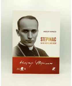 Stepinac in his Words and Deeds
