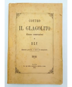 Contro il glagolito: alcune osservazioni / di D. G. P.