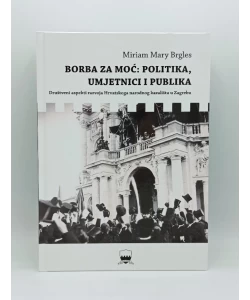 Borba za moć: politika, umjetnici i publika