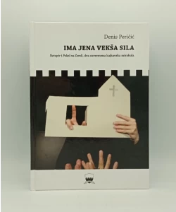 Ima jena vekša sila