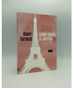 Sjajno mjesto za nesreću: roman
