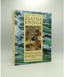 Zlatna knjiga hrvatskog kajakaštva na divljim vodama