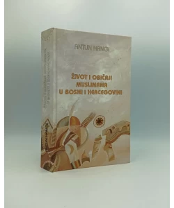 Život i običaji Muslimana u Bosni i Hercegovini / Narodne pjesme iz Bosne