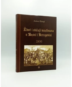 Život i običaji Muslimana u Bosni i Hercegovini