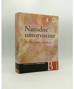 Narodne umotvorine (Iz Dervente i okolice)
