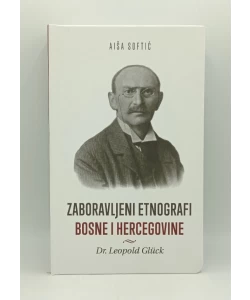 Zaboravljeni etnografi Bosne i Hercegovine