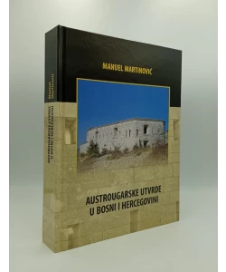 Austrougarske utvrde u Bosni i Hercegovini