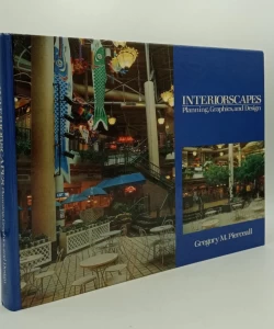 Interiorscapes: Planning, Graphics, and Design
