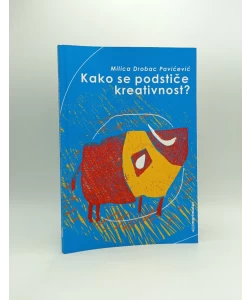 Kako se podstiče kreativnost?