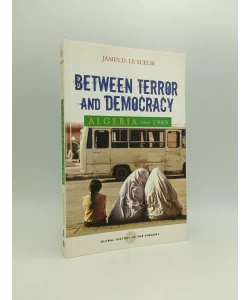 Algeria since 1989: Between Terror and Democracy