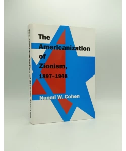 The Americanization of Zionism, 1897-1948