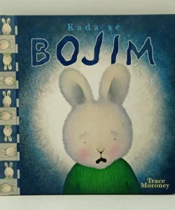 Kada se bojim