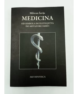 Medicina: od simbola isceliteljstva do metafore smrti