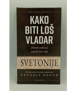 Kako biti loš vladar