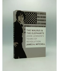 The Walrus & the Elephants: John Lennon's Years of Revolution