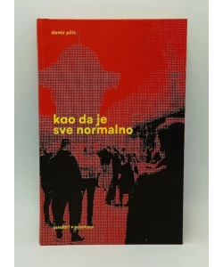 Kao da je sve normalno