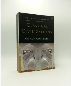 The Pimlico Dictionary of Classical Civilizations