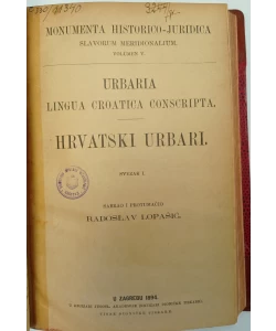 Hrvatski pisani zakoni: Vinodolski, Poljički, Vrbanski a donekle i svega Krčkog otoka, Kastavski, Veprinački i Trsatski / Hrvatski urbari