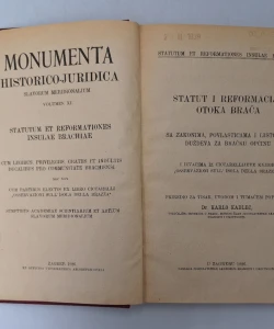 Statut i reformacije otoka Brača sa zakonima, povlasticama i listovima duždeva za bračku općinu i izvacima iz Ciccarellijeve knjige "Osservazioni sull' isola Brazza"