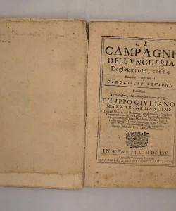 Le Campagne dell'Ungheria degli anni 1663. e 1664.