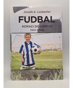 Fudbal: koraci do uspeha