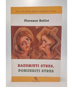 Razumjeti stres, pobijediti stres