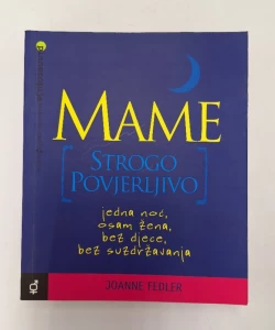 Mame: strogo provjerljivo