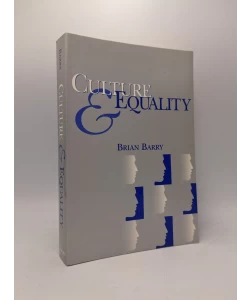 Culture and Equality: An Egalitarian Critique of Multiculturalism
