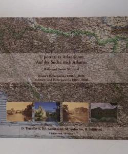 U potrazi za Atlantidom: Bosna i Hercegovina 1888.-2008.