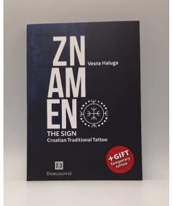 ZNAMEN - THE SIGN: Croatian Traditional Tattoo