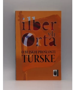 O BLISKOJ PROŠLOSTI TURSKE