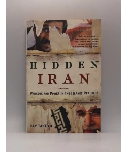 Hidden Iran: Paradox and Power in the Islamic Republic