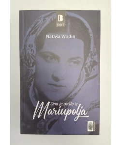 Ona je došla iz Mariupolja