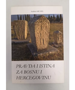 Pravda i istina za Bosnu i Hercegovinu