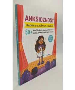 Anksioznost - radna bilježnica za djecu